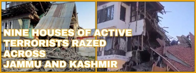 Crackdown on Terror Network Intensifies: Nine Houses of Active Terrorists Razed Across Jammu and Kashmir